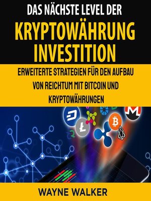 cover image of Das nächste Level der Kryptowährung Investition